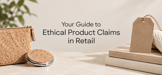 Your Guide to Ethical Product Claims in Retail