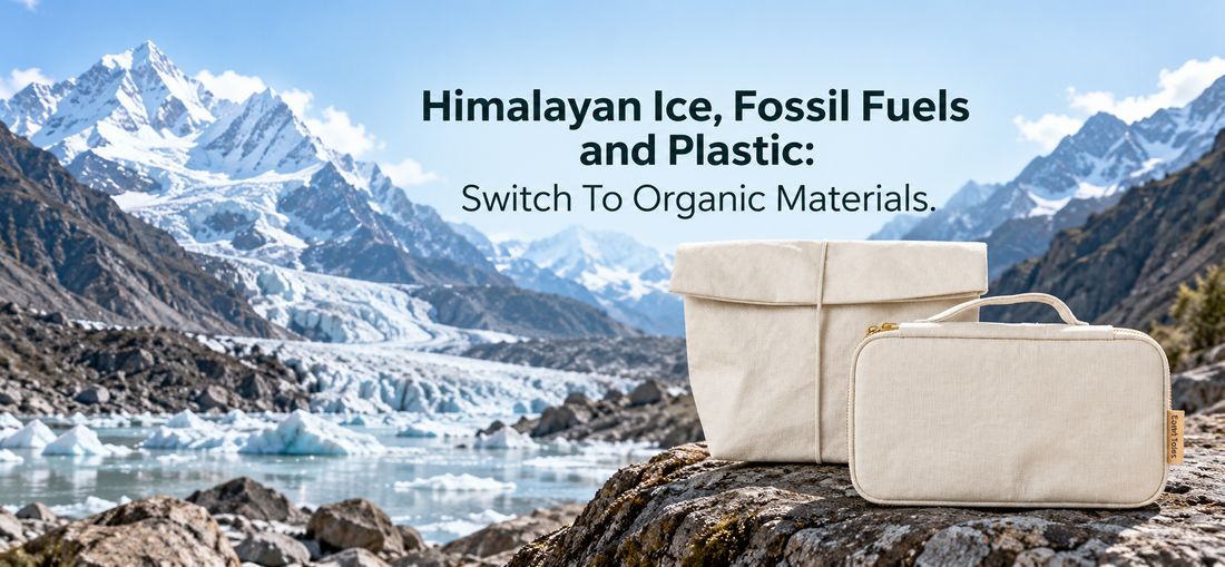 Himalayan Ice, Fossil Fuels and Plastic: Switch To Organic Materials
