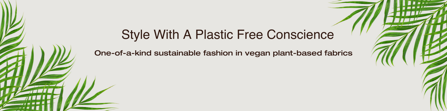 Style With A Plastic Free Conscience